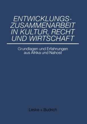 Entwicklungszusammenarbeit in Kultur, Recht und Wirtschaft, 1995, p. 211-227;