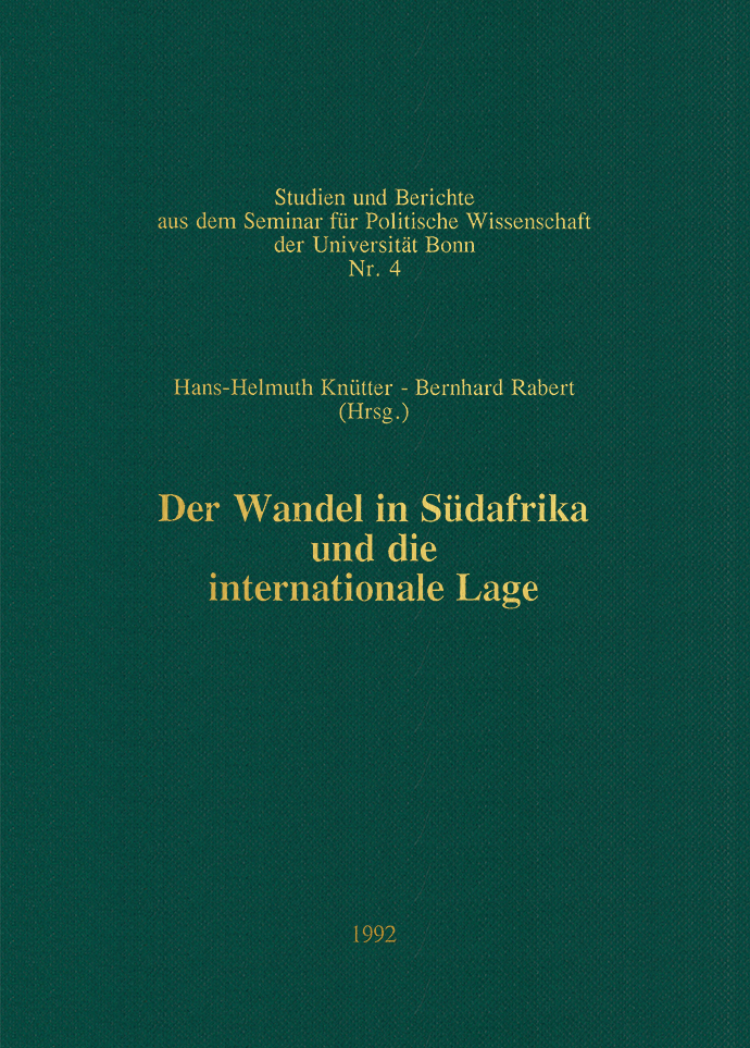 Der Wandel in Südafrika und die internationale Lage , Studien und Berichte aus dem Seminar für Politische Wissenschaft der Universität Bonnno. 4, 1992, p. 211-225 (15 pages)